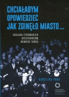 Chciałabym opowiedzieć jak zginęło miasto...