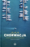 Chorwacja Ciemniejsza strona słońca
