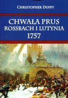 Chwała Prus Rossbach i Lutynia 1757