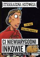 Ci niewiarygodni Inkowie