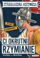 Ci okrutni Rzymianie