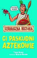 Ci paskudni Aztekowie