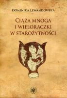 Ciąża mnoga i wieloraczki w starożytności