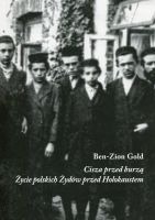 Cisza przed burzą. Życie polskich Żydów przed Holokaustem 