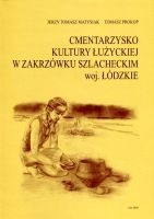 Cmentarzysko kultury łużyckiej w Zakrzówku Szlacheckim, woj. łódzkie