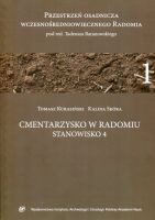 Cmentarzysko w Radomiu stanowisko 4 Przestrzeń osadnicza wczesnośredniowiecznego Radomia 