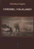 Coronel i Falklandy. Działania eskadry dalekowschodniej wiceadmirała Maksymiliana von Spee w 1914 roku.