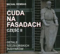 Cuda na fasadach Część 2 