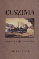 Cuszima - epopeja wojny morskiej