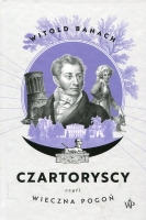 Czartoryscy czyli wieczna pogoń