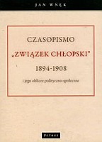 Czasopismo Związek Chłopski 1894-1908 i jego oblicze polityczno-społeczne