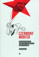 Czerwony monter Mieczysław Berman grafik który zaprojektował polski komunizm