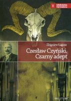 Czesław Czyński. Czarny adept