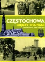 Częstochowa między wojnami. Książka + Plan miasta + CD