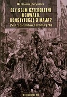 Czy Sejm Czteroletni uchwalił Konstytucję 3 Maja?