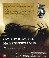 Czy starczy sił na przetrwanie?