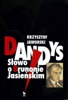 Dandys. Słowo o Brunonie Jasieńskim