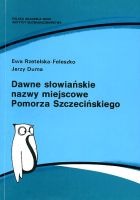 Dawne słowiańskie nazwy miejscowe Pomorza Szczecińskiego