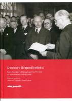 Depozyt Niepodległości. Rada Narodowa Rzeczypospolitej Polskiej na uchodźstwie 1939-1991