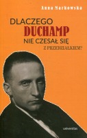 Dlaczego Duchamp nie czesał się z przedziałkiem?