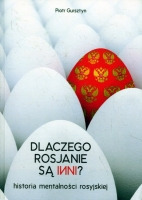 Dlaczego Rosjanie są inni?