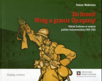 Do broni! Wróg u granic Ojczyzny! 