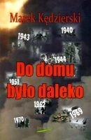 Do domu było daleko