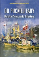 Do puckiej fary. Morska Pielgrzymka Rybaków