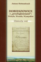 Dobieszowice z przyległościami: Niebyła, Wesoła, Wymysłów