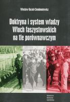 Doktryna i system władzy Włoch faszystowskich na tle porównawczym
