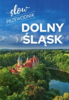 Dolny Śląsk. Slow przewodnik