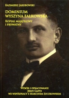 Dominium Wyszyna Fałkowska Kopiał majątkowy i prywatny