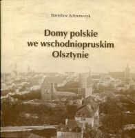 Domy polskie we wschodniopruskim Olszynie