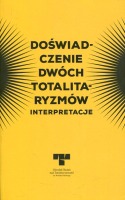 Doświadczenie dwóch totalitaryzmów Interpretacje