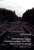Doświadczenie Zagłady w literaturze polskiej 1947-1991