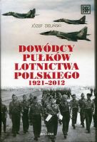 Dowódcy pułków lotnictwa polskiego 1921-2012