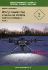Drony powietrzne w wojnie na Ukrainie. Tom 2