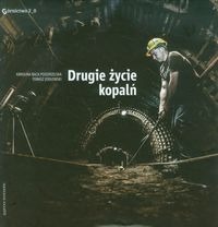 Drugie życie kopalń