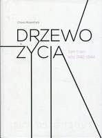 Drzewo życia. Tom 3. Lata 1942-1944