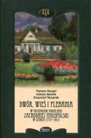 Dwór, wieś i plebania w przestrzeni społecznej Zachodniej Małopolski w latach 1772-1815