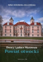 Dwory i pałace Mazowsza. Powiat otwocki