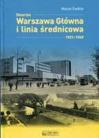 Dworzec Warszawa Główna i linia średnicowa 1921-1949