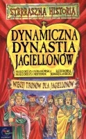 Dynamiczna dynastia Jagiellonów