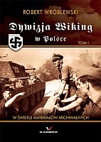 Dywizja Wiking w Polsce, t. I