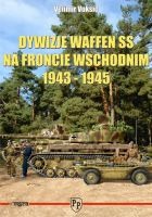 Dywizje Waffen SS na froncie wschodnim 1943-1945