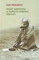 Dziad wędrowny w kulturze ludowej Słowian