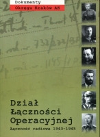 Dział Łączności Operacyjnej Łączność radiowa 1943-1945 (T. II cz. 2)