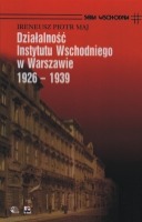 Działalność Instytutu Wschodniego w Warszawie 1926-1939