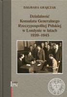 Działalność Konsulatu Generalnego Rzeczypospolitej Polskiej w Londynie w latach 1939–1945