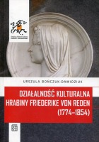 Działalność kulturalna hrabiny Friederike von Reden (1774–1854)